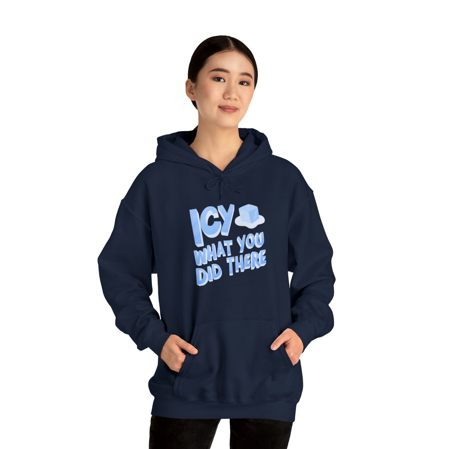 Icy What You Did There Unisex Heavy Blend™ Hooded Sweatshirt