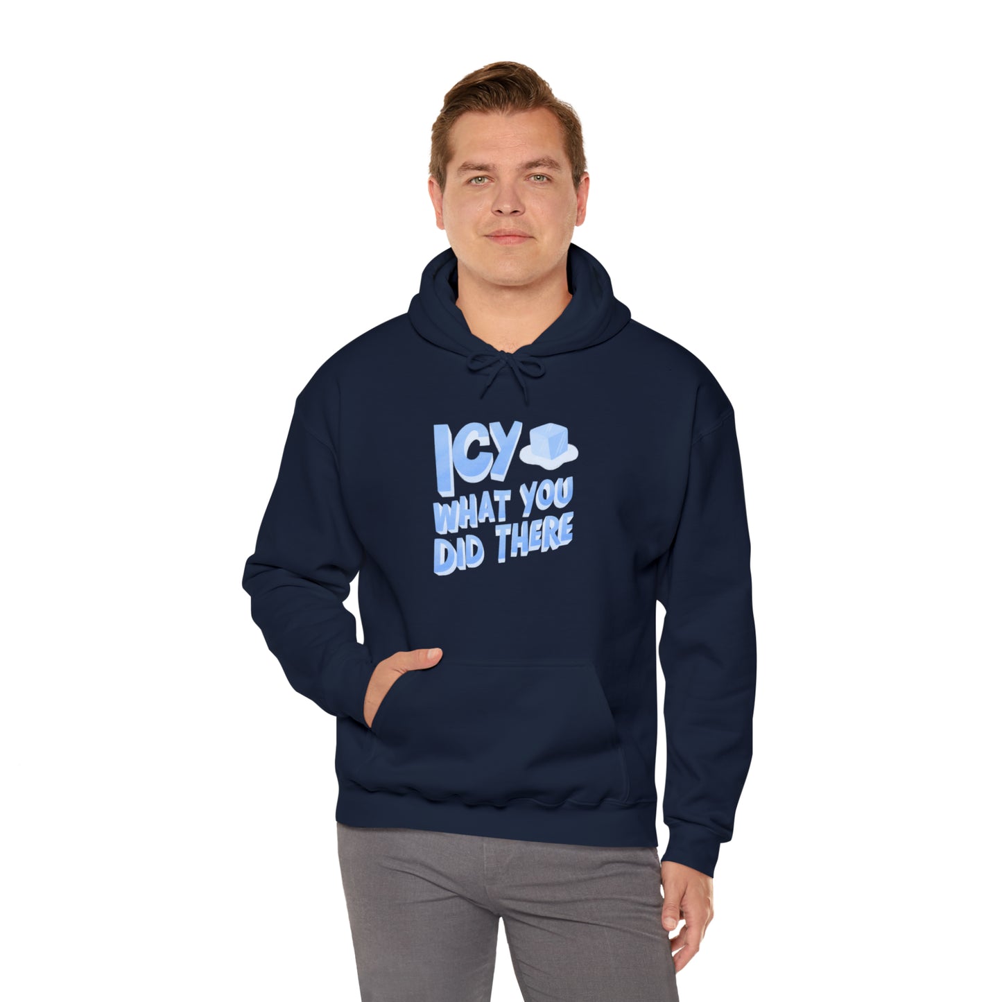 Icy What You Did There Unisex Heavy Blend™ Hooded Sweatshirt