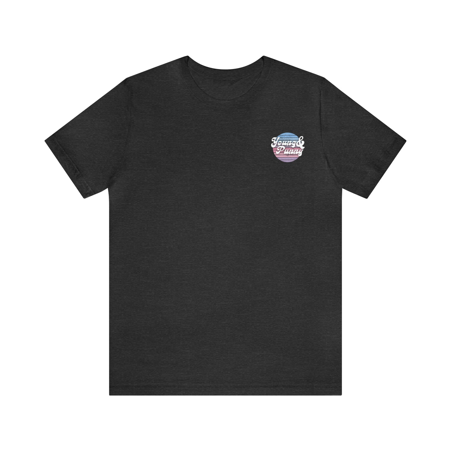 Young & Punny Unisex Jersey Short Sleeve Tee